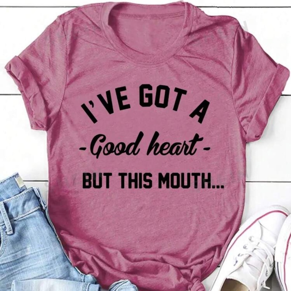 🪷 I’ve Got a Good Heart but This Mouth Tee